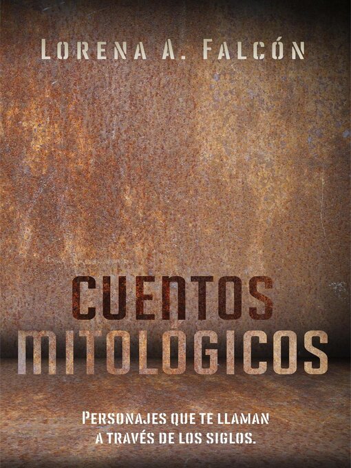 Title details for Cuentos mitológicos by Lorena A. Falcón - Wait list